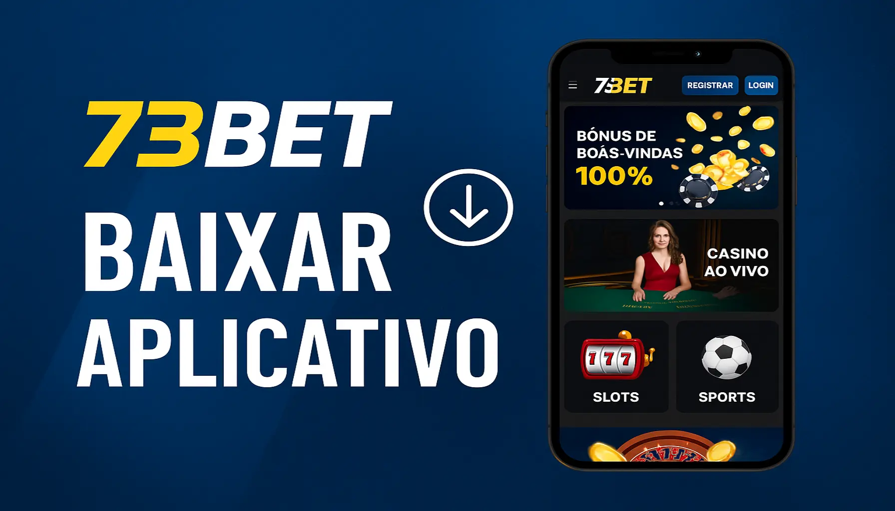 Baixar o 73bet.com Cassino App